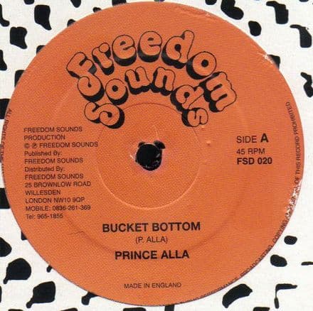 Prince Alla - Bucket Bottom / Full Wood - Stop & Think Me Over (Freedom Sounds) UK 12