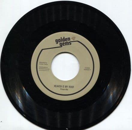 Prince Alla – Heaven Is My Roof / Musical Intimidator - Version (Golden Gems Recordings) 7