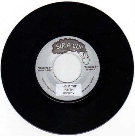 Promised Land riddim - Robbie V - Hold The Faith / Gussie P - Victorious Dub (Sip A Cup) UK 7