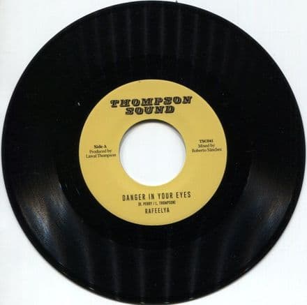 Rafeelya - Danger in Your Eyes  / Thompson Sound - Dub in Your Eyes (Thompson Sound ) 7