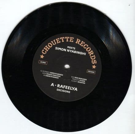 Rafeelya - Decisions / Simon Nyabinghi - Jah Make My Dub (Chouette Records) 7