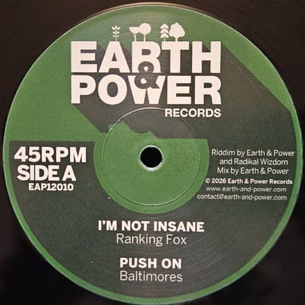 Ranking Fox - I'm Not Insane / Earth & Power Meets Radikal Wizzdom - Dub (Earth & Power Records) 12