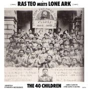 Ras Teo meets Lone Ark - The 40 Children (A Lone Productions Spain) LP