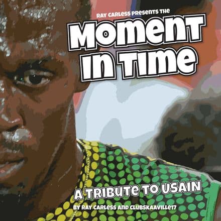Ray Carless & Club Skaaville Allstars: Presents The Moment in Time  (A Tribute To Usain) 12