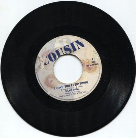 Richie Davis – I Gave You Everything / Version (Cousin) 7