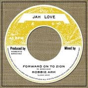 Robbie Ark - Forward On To Zion / Lone Ark Riddim Force  - Dub   (Jah Love) 7"