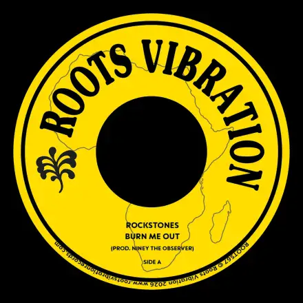 Rockstones - Burn Me Out / Observer - Version 1977 (Roots Vibrations) 7