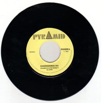 Roland Alphonso - Guantanamera Ska / Spanishtonians - Suffer Me Not (Pyramid) UK 7