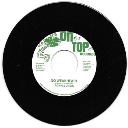 Ronnie Davis - No Weakheart / version (On Top) 7