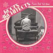 Roots Architects - From Dub Til Now (Fruits Records) LP