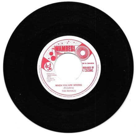 Royals - When You Are Wrong / version (Wambesi) 7