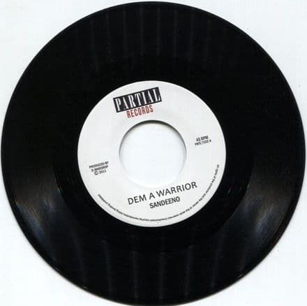 Sandeeno - Dem A Warrior / Dougie Wardrop - Dem a Dub (Partial Records) 7