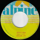 Singer Jay - Pinocchio / Computer Radics - Part II (Alpine) 7"