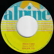 Singer Jay - Pinocchio / Computer Radics - Part II (Alpine) 7"