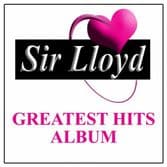 Sir Lloyd - Greatest Hits (Sir Lloyd) CD