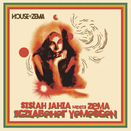 Sistah Jahia - Igziabeher Yemesgen (House Of Zema) 12