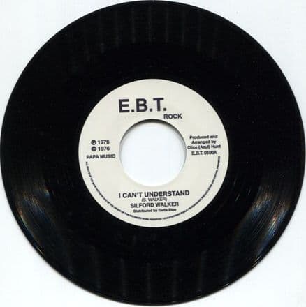 Slyford Walker - Bad.. Bad.. Bad.. / I Can'r Understand (E.B.T. Rock) 7