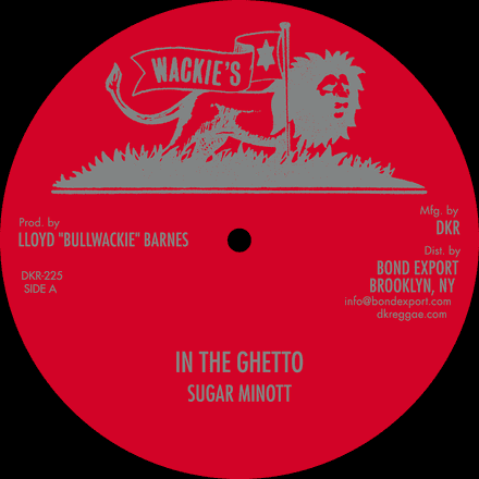 Sugar Minott - In The Ghetto / Calabash - Zion Land (Wackies / DKR) 12