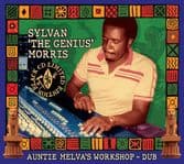Sylvan "The Genius" Morris – Auntie Melva's Workshop Dub (Tamoki-Wambesi-Dove) CD