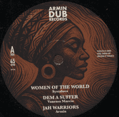 Systalova - Woman Of The World / Vanessa Marcia - Dem A Suffer / Armin - Jah Warriors(Armin Dub) 12"