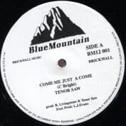 Tenor Saw - Come Me Just A Come / Dub / Sly & Robbie - Club Mix / Dub (Blue Mountain) 12"