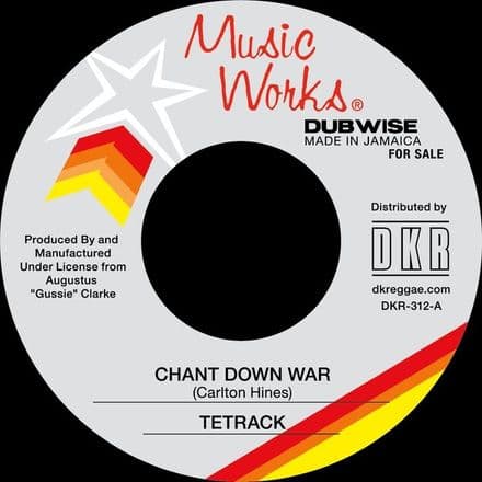 Tetrack - Chant Down War / Tetrack & Curtis Lynch - Chant Dubwise (Music Works) 7