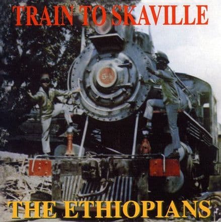 The Ethiopians – Train To Skaville (Rhino Records) LP