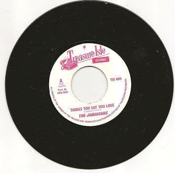 The Jamaicans - Things You Say You Love / The Three Tops - Its Raining (Treasure Isle) UK 7