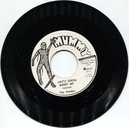 The Shades - She's Gonna Marry Me / The Mercanaires - Marry Me Version (Mummy/Hornin Sounds) 7