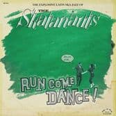 The Skatanauts - Run Come Dance (Tip-A-Top Records) LP