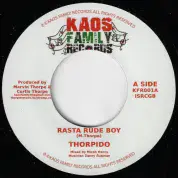 Thorpido -  Rasta Rude Boy / version (Kaos Family Records) 7"