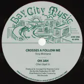Tony Montana - Crosses A Follow Me / George Henry - Jamaica Nice (Bay City Music/TRS) 12"