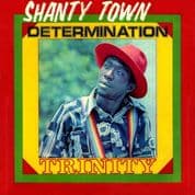Trinity – Shanty Town Determination (Prophets) LP (3 variants)