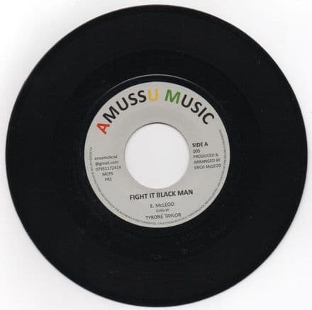 Tyrone Taylor - Fight It Black Man / Fight It Dub (Amussu Music)  7