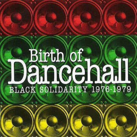 Various - Birth Of Dancehall: Black Solidarity 1976-1979 (Kingston Sounds) CD
