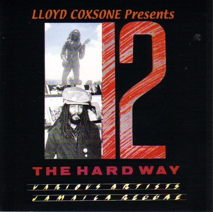 Various Lloyd Coxsone Presents 12 The Hard Way Tribesman CD