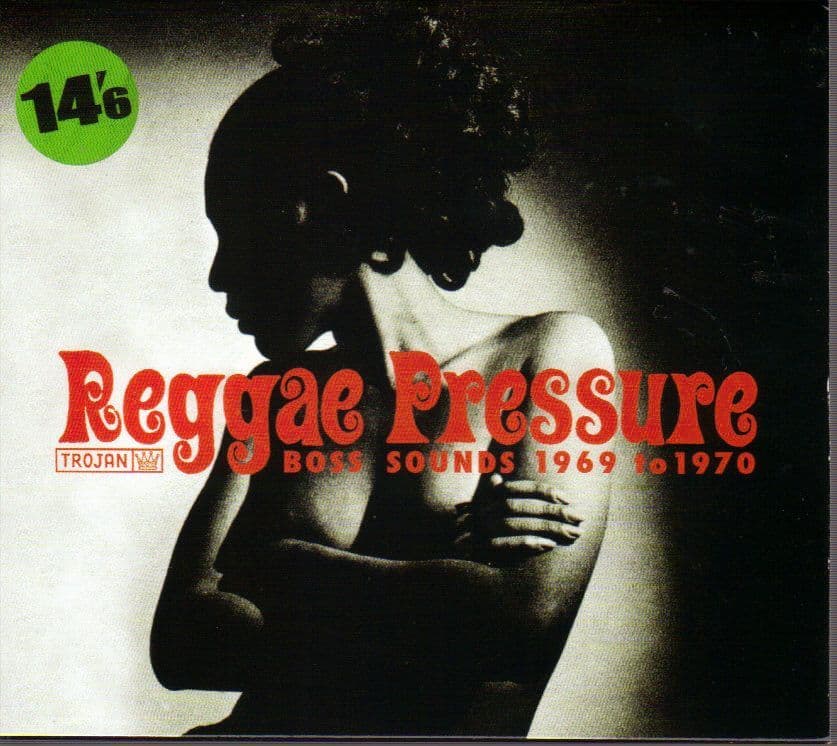 Various - Reggae Pressure Boss Sounds 1969 to 1970 Trojan CD