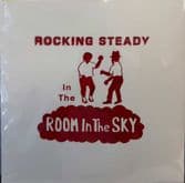 Various - Rocking Steady In The Room In The Sky (Room In The Sky) LP