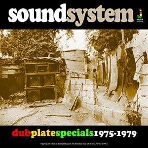 Various - Sound System: Dub Plate Specials 1975 - 1979 (Jamaican Recordings) LP