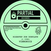 Vibronics - Highstep Dub / Dub (Partial Records) 7"