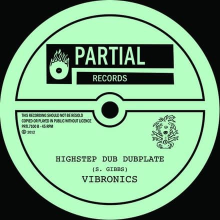 Vibronics - Highstep Dub / Dub (Partial Records) 7