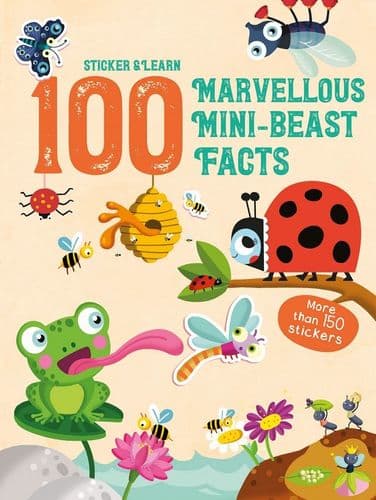 100 Marvellous Mini-Beast Facts - Sticker & Learn
