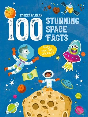 100 Stunnng Space Facts - Sticker & Learn