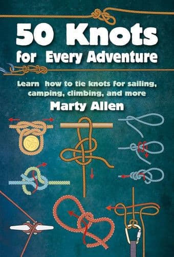 50 Knots for Every Adventure