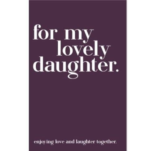 For My Lovely Daughter