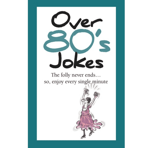 Over 80's Jokes