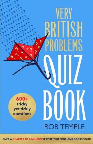 Very British Problems Quiz Book