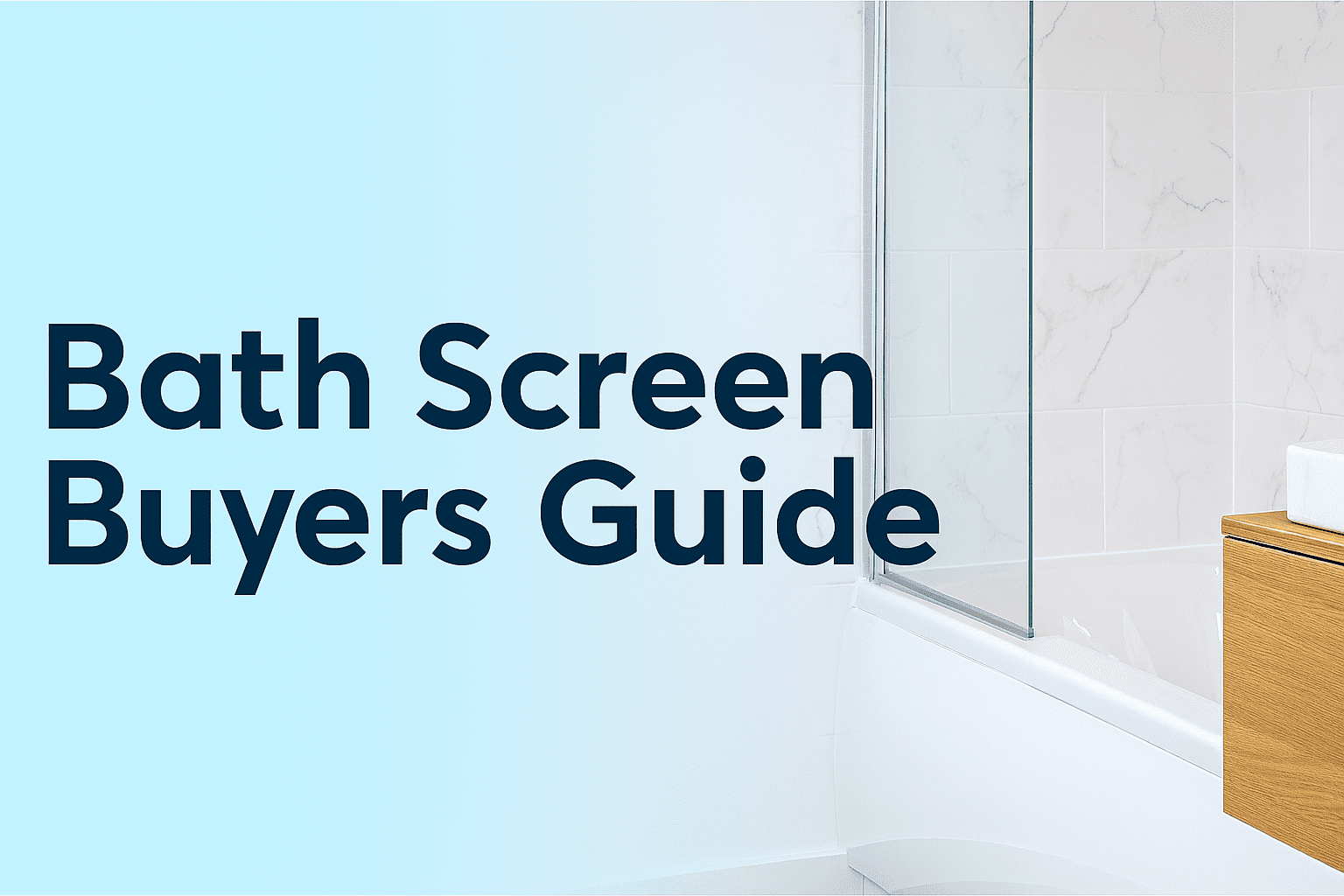 bath screen buyers guide