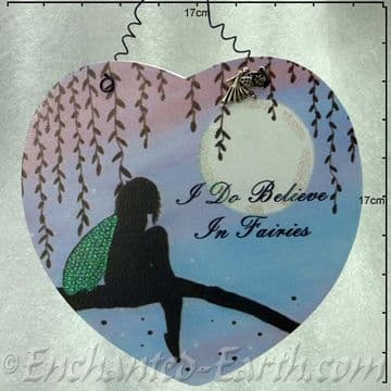 Large heart shaped plaque - I do Believe In Fairies - 17cm)