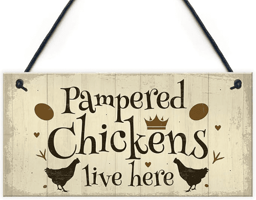 Pampered Chickens - Chicken Coop Sign.